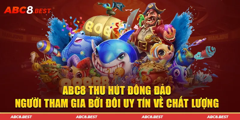 ABC8 thu hút đông đảo người tham gia bởi đôi uy tín về chất lượng 